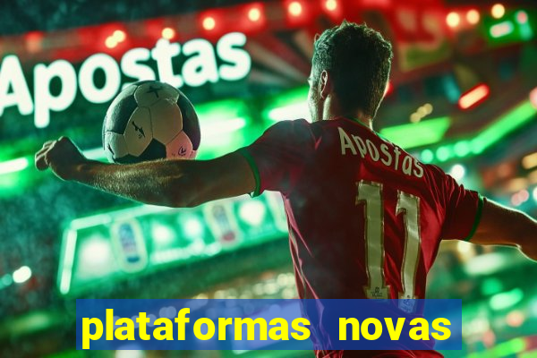 plataformas novas pagando muito